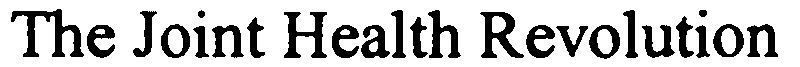 Trademark Logo THE JOINT HEALTH REVOLUTION