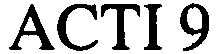 Trademark Logo ACTI 9