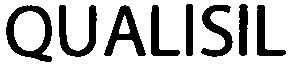 Trademark Logo QUALISIL