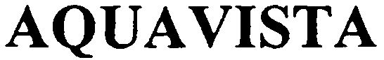 Trademark Logo AQUAVISTA