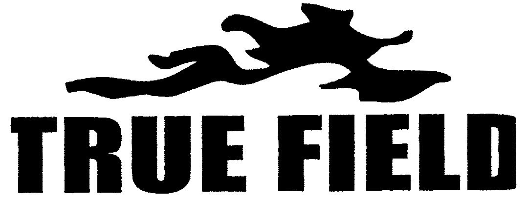Trademark Logo TRUE FIELD