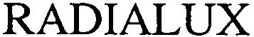 Trademark Logo RADIALUX