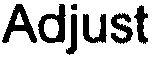Trademark Logo ADJUST