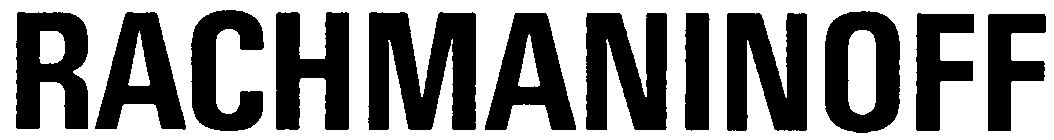 Trademark Logo RACHMANINOFF