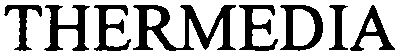 Trademark Logo THERMEDIA