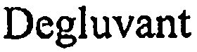 Trademark Logo DEGLUVANT