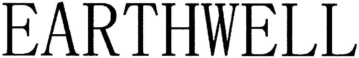Trademark Logo EARTHWELL