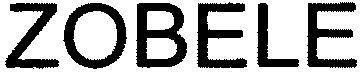 Trademark Logo ZOBELE