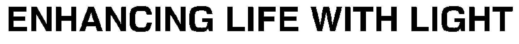 Trademark Logo ENHANCING LIFE WITH LIGHT
