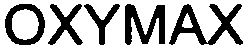 Trademark Logo OXYMAX