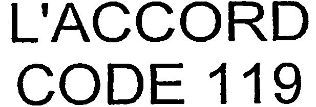 Trademark Logo L'ACCORD CODE 119