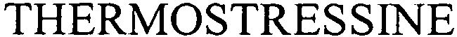 Trademark Logo THERMOSTRESSINE