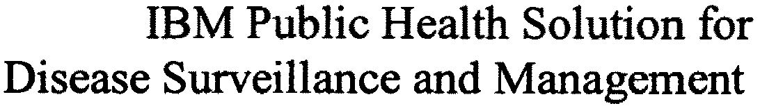 Trademark Logo IBM PUBLIC HEALTH SOLUTION FOR DISEASE SURVEILLANCE AND MANAGEMENT