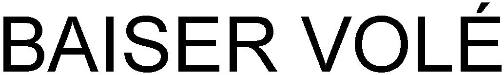 Trademark Logo BAISER VOLÃ