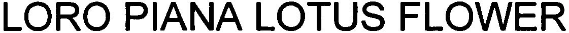 Trademark Logo LORO PIANA LOTUS FLOWER