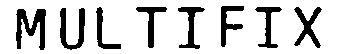 Trademark Logo MULTIFIX