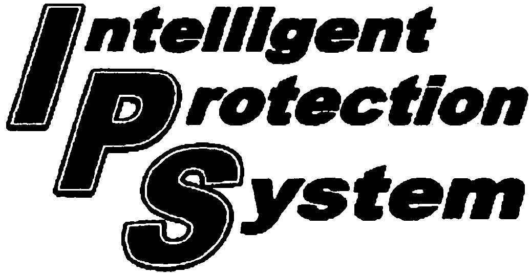 INTELLIGENT PROTECTION SYSTEM