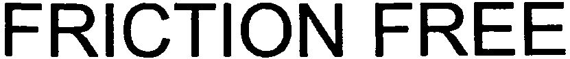 Trademark Logo FRICTION FREE