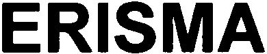 Trademark Logo ERISMA