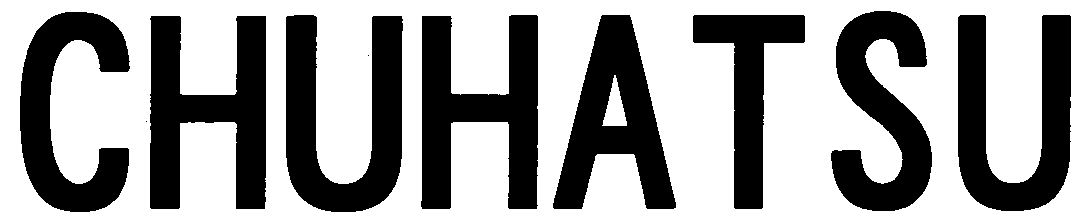 Trademark Logo CHUHATSU