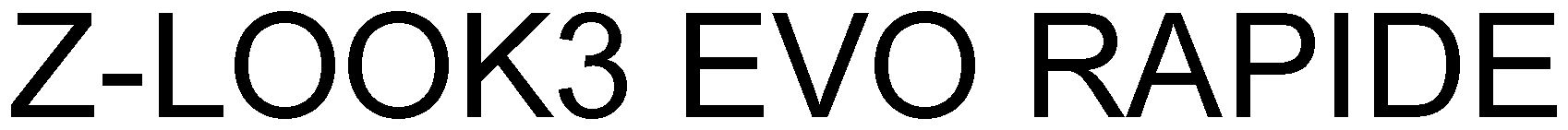 Trademark Logo Z-LOOK3 EVO RAPIDE