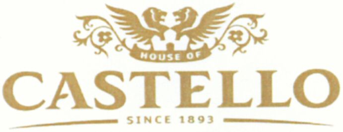  HOUSE OF CASTELLO SINCE 1893