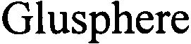 Trademark Logo GLUSPHERE
