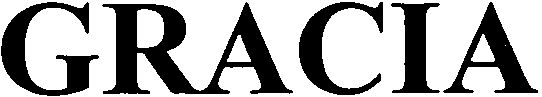 Trademark Logo GRACIA