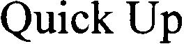 Trademark Logo QUICK UP