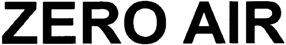 Trademark Logo ZERO AIR