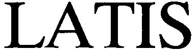 Trademark Logo LATIS