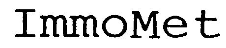 Trademark Logo IMMOMET