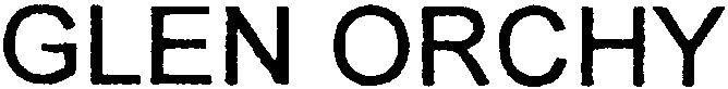 Trademark Logo GLEN ORCHY