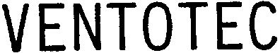 Trademark Logo VENTOTEC