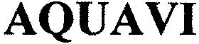 Trademark Logo AQUAVI