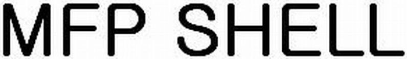 Trademark Logo MFP SHELL