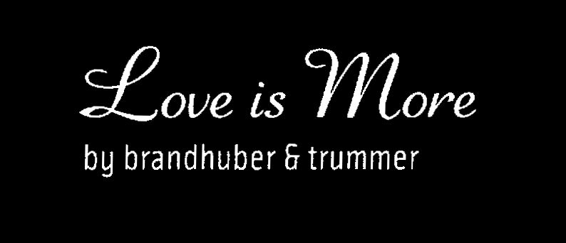 Trademark Logo LOVE IS MORE BY BRANDHUBER &amp; TRUMMER