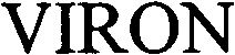 Trademark Logo VIRON