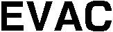Trademark Logo EVAC