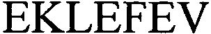 Trademark Logo EKLEFEV