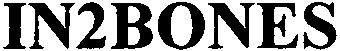 Trademark Logo IN2BONES