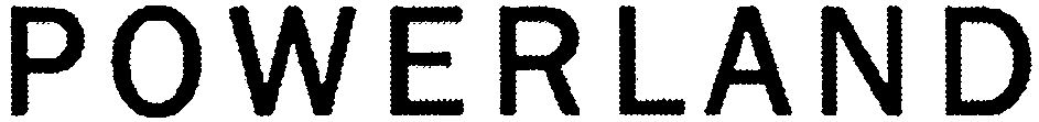 Trademark Logo POWERLAND