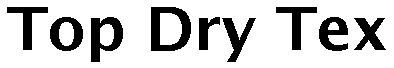 Trademark Logo TOP DRY TEX