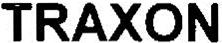 Trademark Logo TRAXON