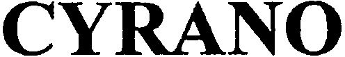 Trademark Logo CYRANO