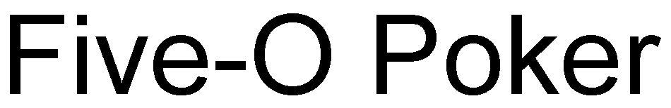 Trademark Logo FIVE-O POKER