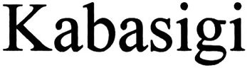 Trademark Logo KABASIGI
