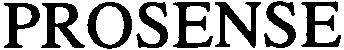 Trademark Logo PROSENSE