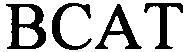 Trademark Logo BCAT