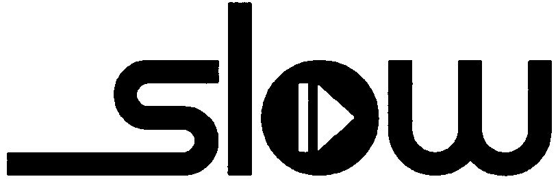 Trademark Logo SLOW